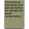 Memoires Et Souvenirs D'Un Pair De France, Ex-Membre Du Senat Conservateur door Etienne Lon De La Mothe-Langon