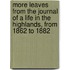 More Leaves from the Journal of a Life in the Highlands, from 1862 to 1882