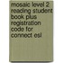 Mosaic Level 2 Reading Student Book Plus Registration Code For Connect Esl