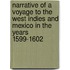 Narrative of a Voyage to the West Indies and Mexico in the Years 1599-1602