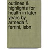 Outlines & Highlights For Health In Later Years By Armeda F. Ferrini, Isbn by Cram101 Textbook Reviews