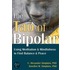 The Tao of Bipolar: Using Meditation & Mindfulness to Find Balance & Peace