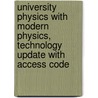 University Physics with Modern Physics, Technology Update with Access Code door Roger A. Freedman