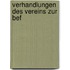 Verhandlungen des Vereins zur Bef