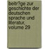 Beitr�Ge Zur Geschichte Der Deutschen Sprache Und Literatur, Volume 29