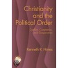 Christianity and the Political Order: Conflict, Cooptation, and Cooperation door Kenneth R. Himes