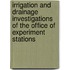 Irrigation and Drainage Investigations of the Office of Experiment Stations