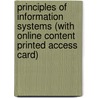 Principles Of Information Systems (With Online Content Printed Access Card) door Ralph Stair