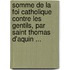 Somme de La Foi Catholique Contre Les Gentils, Par Saint Thomas D'Aquin ...