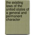 The Existing Laws Of The United States Of A General And Permanent Character