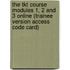 The Tkt Course Modules 1, 2 And 3 Online (trainee Version Access Code Card)