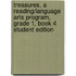 Treasures, a Reading/Language Arts Program, Grade 1, Book 4 Student Edition