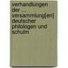 Verhandlungen Der ... Versammlung[En] Deutscher Philologen Und Schulm door Verein Deutscher Philologen Und Schulmänner