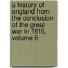 a History of England from the Conclusion of the Great War in 1815, Volume 6 by Spencer Walpole