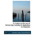 A Treatise On The Law Of Partnership, Including Its Application To Companies