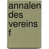 Annalen des Vereins f door Verein FüR. Nassauische Altertumskunde Und Geschichtsforschung