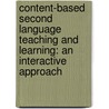 Content-Based Second Language Teaching and Learning: An Interactive Approach by Theresa Y. Austin