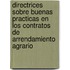 Directrices Sobre Buenas Practicas En Los Contratos de Arrendamiento Agrario