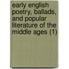 Early English Poetry, Ballads, And Popular Literature Of The Middle Ages (1) door Percy Society