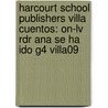 Harcourt School Publishers Villa Cuentos: On-lv Rdr Ana Se Ha Ido G4 Villa09 by Hsp