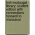 Holt McDougal Library: Student Edition with Connections Farewell to Manzanar