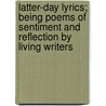 Latter-Day Lyrics; Being Poems of Sentiment and Reflection by Living Writers door William Davenport Adams