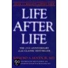Life After Life: The Investigation Of A Phenomenon--Survival Of Bodily Death by Raymond A. Moody
