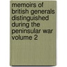 Memoirs of British Generals Distinguished During the Peninsular War Volume 2 door John William Cole