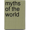 Myths of the World by T. Allan