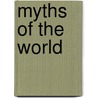 Myths of the World door T. Allan