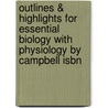 Outlines & Highlights For Essential Biology With Physiology By Campbell Isbn door Cram101 Textbook Reviews