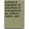 Outlines & Highlights For Essentials Of Management By Andrew J. Dubrin, Isbn door Cram101 Textbook Reviews