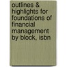 Outlines & Highlights For Foundations Of Financial Management By Block, Isbn door Cram101 Textbook Reviews