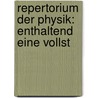 Repertorium der Physik: Enthaltend eine vollst door Wilhelm Dove Heinrich