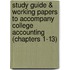 Study Guide & Working Papers to Accompany College Accounting (Chapters 1-13)