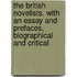 The British Novelists. With An Essay And Prefaces, Biographical And Critical