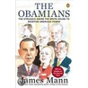 The Obamians: The Struggle Inside the White House to Redefine American Power door James Mann