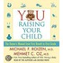 You: Raising Your Child: The Owner's Manual From First Breath To First Grade