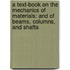 a Text-Book on the Mechanics of Materials: and of Beams, Columns, and Shafts
