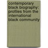 Contemporary Black Biography: Profiles from the International Black Community door La Blanc