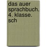 Das Auer Sprachbuch. 4. Klasse. Sch by Ruth Dolenc