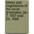 Letters And Negotiations Of The Count D'Estrades; Jan. 7, 1667-Sept. 23, 1668