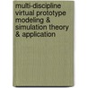 Multi-Discipline Virtual Prototype Modeling & Simulation Theory & Application door Xudong Chai