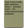 New MyEconLab with Pearson Etext -- Access Card -- for Macroeconomics Updated door Olivier Blanchard