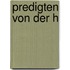 Predigten von der h