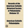 Records of the American Catholic Historical Society of Philadelphia Volume 31 door American Catholic Philadelphia