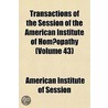 Transactions of the Session of the American Institute of Hom Opathy Volume 43 door American Institute of Session