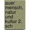 Auer Mensch, Natur und Kultur 2. Sch door Manfred Kiesel