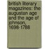 British Literary Magazines: The Augustan Age and the Age of Johnson, 1698-1788