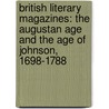 British Literary Magazines: The Augustan Age and the Age of Johnson, 1698-1788 door Phyllis Ramm